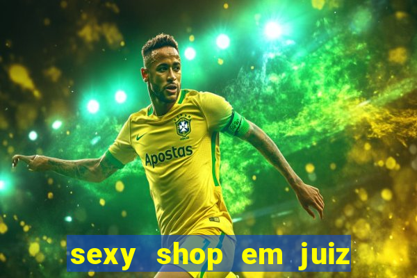 sexy shop em juiz de fora